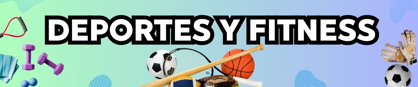 DEPORTES Y FITNESS