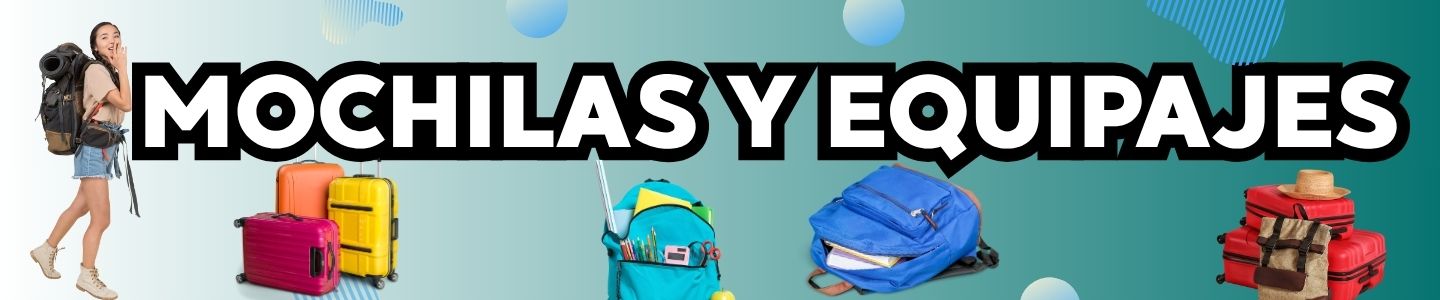 MOCHILAS Y EQUIPAJES