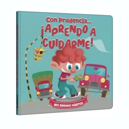 Libro Infantil Con Prudencia �Aprendo A Cuidarme! Mis Buenos H�bitos Tapa Dura