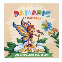 Libro Infantil Damaris La Mariposa �D�nde Est�n? Animalitos Del Jard�n Tapa Dura
