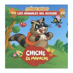 Libro Infantil Chiche El Mapache �D�nde Est�n? Animales Del Bosque Tapa Dura