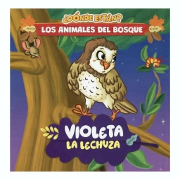Libro Infantil Violeta La Lechuza �D�nde Est�n? Animales Del Bosque Tapa Dura